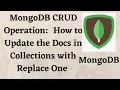 MongoDB CRUD Operation How to Update the Documents into Collections with Replace One Method