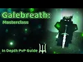 Galebreath Masterclass An In Depth PvP Guide Deepwoken