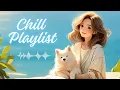 Download Lagu Chill Playlist  🎶  Songs that breathe life into slow days