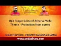 Download Lagu Upa Pragat Sukta of Atharva Veda. Theme - Protection from curses
