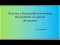Programming Problem 3 Reverse a string without moving the position of special characters