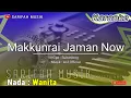 Download Lagu MAKKUNRAI JAMAN NOW - KARAOKE || CIPT. SULTANLONG NADA RENDAH WANITA+ LIRIK #sarifahmusik