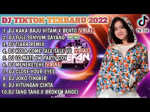 DJ TIKTOK TERBARU 2022 DJ KAKA BAJU HITAM X BENTO X DJ FULL SENYUM SAYANG REMIX VIRAL TIKTOK 2022