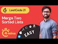 Merge Two Sorted Lists Java Solution in Hindi EASIEST EXPALANATION