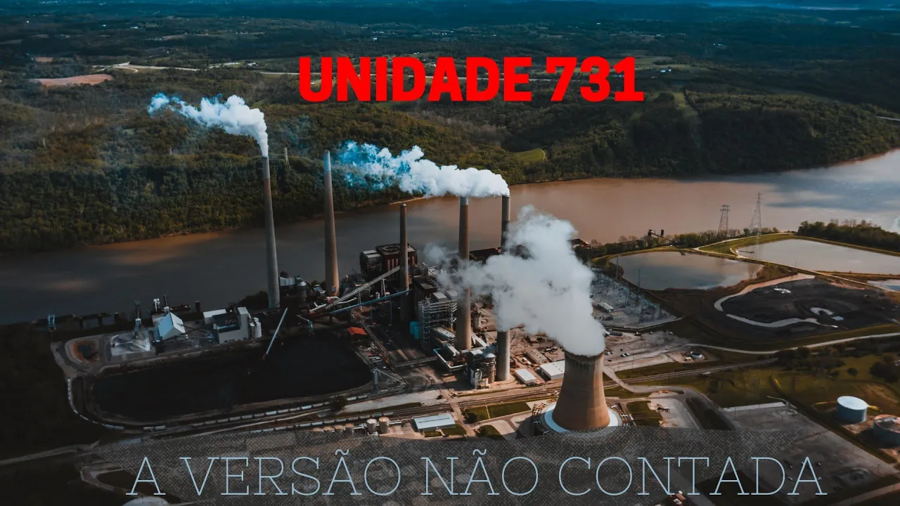 UNIDADE 731, A HISTÓRIA ESQUECIDA