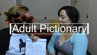 Adult Pictionary ft Hannah