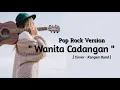 Lagu Wanita Cadangan - [ Cover - Kangen Band ] #popmelayuterbaru 