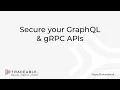 Secure your Grap L gRPC APIs