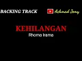 Download Lagu BACKING TRACK // KEHILANGAN // RHOMA IRAMA
