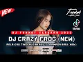 DJ FUNKOT TERBARU 2026 ‼️ DJ CRAZY FROG (NEW) X DJ DERMAGA BIRU BIKIN SUGES