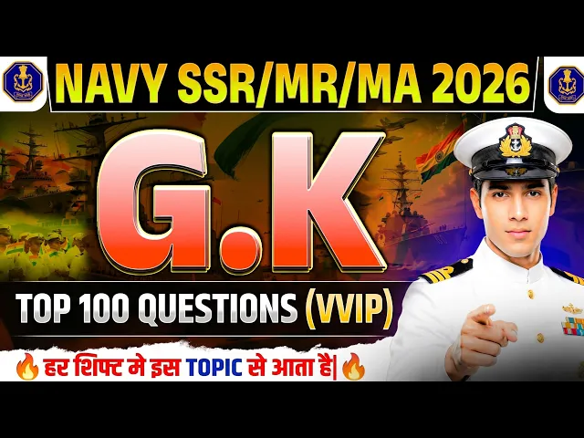 TOP 100 GK QUESTIONS FOR NAVY EXAM 2026 | SSR/MR/MA | JOIN INDIAN NAVY