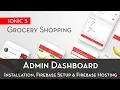 Ionic 5 Grocery Admin Dashboard - Installation Firebase Setup Firebase Hosting