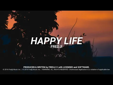 Download MP3 Fredji - Happy Life (Official Video)