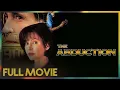 The Abduction 1996 FULL MOVIE - Victoria Principal Robert Hays Christopher Lawford