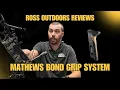 Mathews Bond Grip System Review
