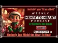 GOD IS NOT YOUR ELF ON A SHELF HEART TO HEART WEEKLY PODCAST WITH KIMBERLY ANN MINISTRIES