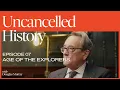 Uncancelled History with Douglas Murray EP 07 Age of the Explorers
