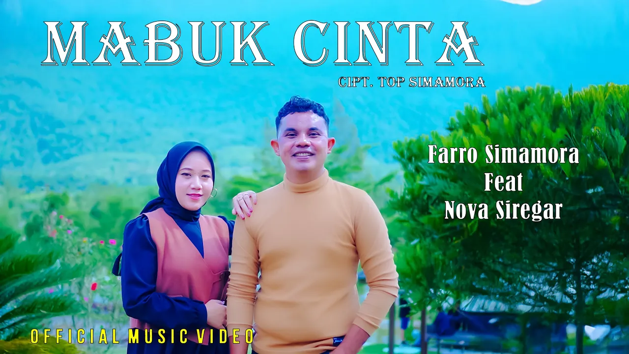 MABUK CINTA || Farro Simamora Feat Nova Siregar || Lagu Tapsel Madina MABUK CINTA || Farro Simamora Feat Nova Siregar || Lagu Tapsel Madina