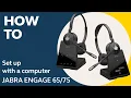 Jabra Engage How to set up with a computer Jabra Support