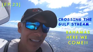 Planning Our Route – CROSSING THE GULF STREAM, Heading To The BAHAMAS [Ep.23]