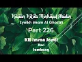 Download Lagu KAJIAN MINHAJUL ABIDIN - KITAB IMAM AL GHOZALI (Part 226) oleh KH Imron Jamil - Jombang