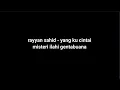 Download Lagu RAYYAN SAHID - YANG KU CINTAI MISTERI ILAHI GENTABUANA