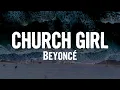 Beyoncé - CHURCH GIRL (Lyrics)
