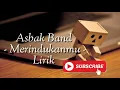 Download Lagu Merindukanm- Asbak band[OFFICIAL LIRIK ]