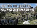 Historic Hollywood Cemetery in Richmond VA - History on Location