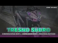 Download Lagu DJ TRESNO SUDRO  STYLE REGGAE KERONCONG BWI X JARANAN DORR