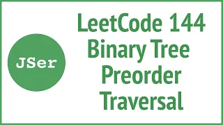LeetCode 144 Binary Tree Preorder Traversal JSer - JavaScript Algorithm