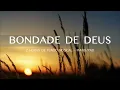 Download Lagu Bondade de Deus - 2 horas  Piano/Pad | GOODNESS OF GOD - Fundo Musical | Oração | Instrumental | #25