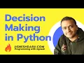 Decision Making in Python Python if-else statements Learn Python Python for Beginners