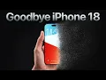 Apple is SKIPPING the iPhone 18 for now