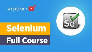 Selenium Full Course Tutorial Selenium Tutorial For Beginners Selenium Training Simplilearn