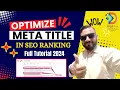 Meta Title Optimization - How to Create SEO Friendly Title Tags SEO Tutorial 2024