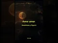 Amor Amor - PARDOPARDO y Thyan V // Letra