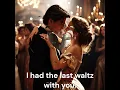 Download Lagu The Last Waltz - by Engelbert Humperdinck (1 of 4)