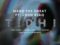 Download Lagu John Blaq, Maro - Tidhi (OfficialVisual Visualizer)
