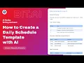 How to Create a Daily Schedule Template with AI