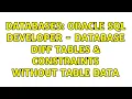 Databases Oracle SQL Developer - Database Diff tables constraints without table data