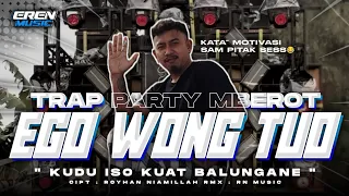 dj ego wong tuo x kata kata sam pitak style trap party mberot rn music official
