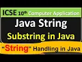 Java - String Handling substring Method ICSE 10th Computer Application