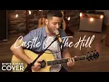 Download Lagu Castle On The Hill - Ed Sheeran (Boyce Avenue acoustic cover) on Spotify \u0026 Apple