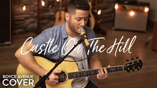 Download Castle On The Hill - Ed Sheeran (Boyce Avenue acoustic cover) on Spotify \u0026 Apple MP3
