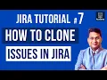 Jira Tutorial for Beginners - How to Clone Issues in Jira