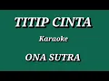 Download Lagu TITIP CINTA - ONA SUTRA | KARAOKE