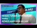 Download Lagu Yesus Tuhan Ditinggikan medley Kemuliaan Bagi Allah | GSKI Pluit Worship
