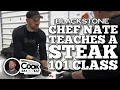 Steak 101 Class with Chef Nate Lippy Blackstone Griddles