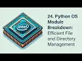 24 Python OS Module Breakdown Efficient File and Directory Management
